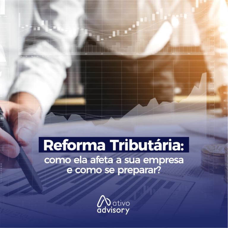 Reforma Tributária: como ela afeta a sua empresa e como se preparar?